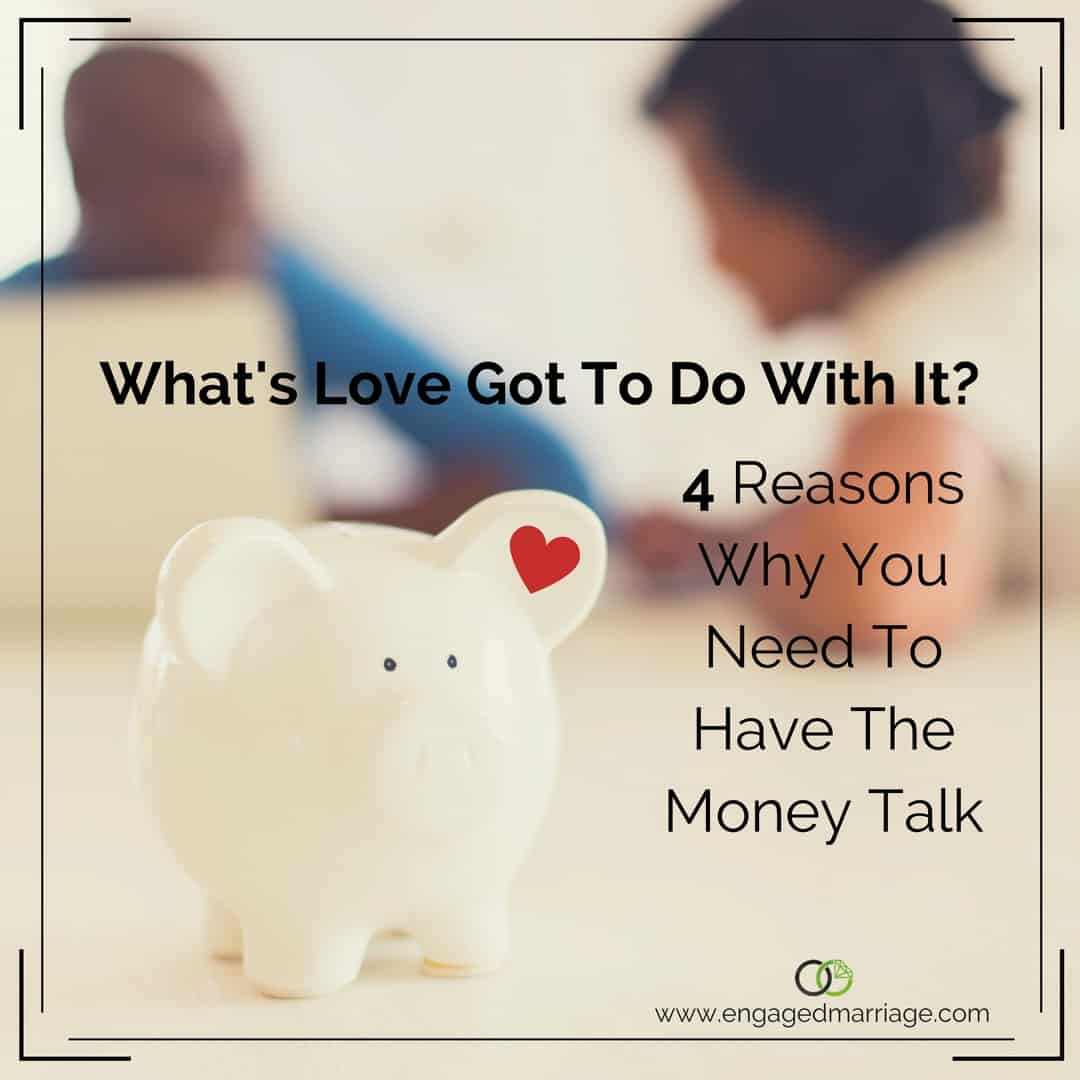 whats-love-got-to-do-with-it-4-reasons-why-you-need-to-have-the-money-talk